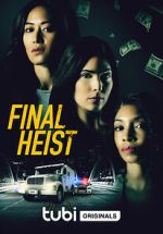 Watch Final Heist Primewire