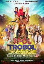 Watch 3pol Trobol Huli Ka Balbon Primewire