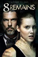 Watch 8 Remains Primewire