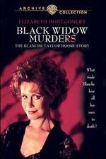 Watch Black Widow Murders The Blanche Taylor Moore Story Primewire