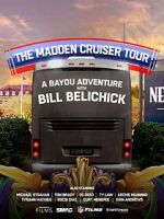 Watch The Madden Cruiser Tour: A Bayou Adventure with Bill Belichick (TV Special 2025) Primewire