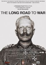 Watch The Long Road to War Primewire
