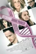 Watch Decoding Annie Parker Primewire