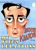 Watch My Wife\'s Relations (Short 1922) Primewire