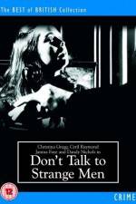 Watch Don't Talk to Strange Men Primewire