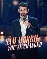 Watch Sam Morril: You've Changed (TV Special 2024) Primewire