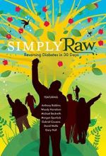 Watch Simply Raw: Reversing Diabetes in 30 Days. Primewire