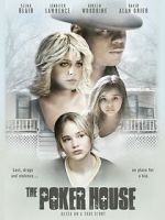 Watch The Poker House Primewire