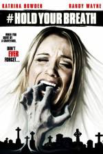 Watch Hold Your Breath Primewire