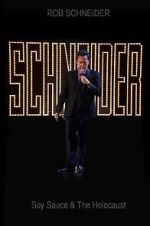 Watch Rob Schneider: Soy Sauce and the Holocaust (TV Special 2013) Primewire