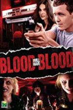 Watch Blood Will Have Blood Primewire