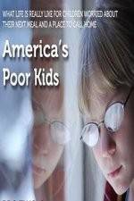 Watch America's Poor Kids Primewire