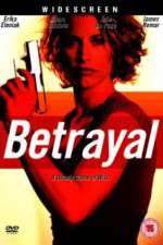Watch Betrayal Primewire