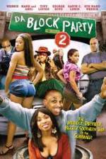 Watch Da Block Party 2 Primewire