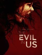 Watch The Evil in Us Primewire
