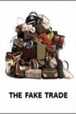 Watch The Fake Trade Primewire