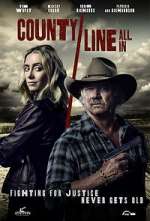 Watch County Line: All In Primewire
