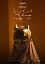 Watch Aisha Can\'t Fly Away Primewire