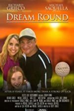 Watch Dream Round Primewire