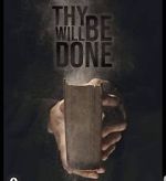 Watch Thy Will Be Done Primewire