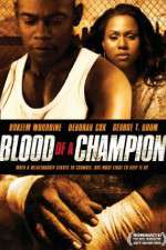 Watch Blood of a Champion Primewire
