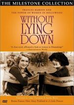 Watch Without Lying Down: Frances Marion and the Power of Women in Hollywood Primewire