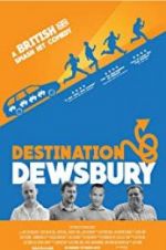 Watch Destination: Dewsbury Primewire