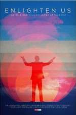 Watch Enlighten Us Primewire