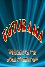 Watch 'Futurama' Welcome to the World of Tomorrow Primewire