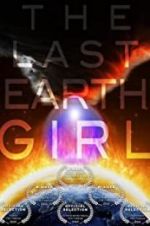 Watch The Last Earth Girl Primewire