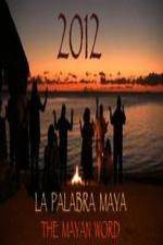 Watch 2012 The Mayan Word Primewire