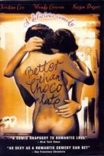 Watch Better Than Chocolate Primewire