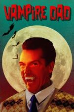 Watch Vampire Dad Primewire