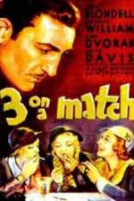 Watch Three on a Match Primewire