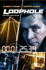 Watch Loophole Primewire