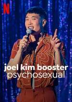 Watch Joel Kim Booster: Psychosexual Primewire
