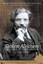 Watch Sholem Aleichem Laughing in the Darkness Primewire