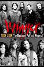 Watch Then & Now: The Making of Pull & Winger IV Primewire