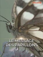 Watch Le Message des papillons Primewire