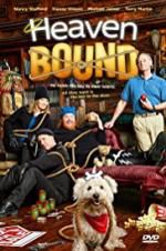 Watch Heaven Bound Primewire