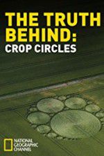 Watch The Truth Behind Crop Circles Primewire