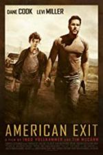 Watch American Exit Primewire