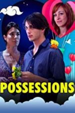 Watch Possessions Primewire