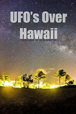 Watch UFOs Over Hawaii Primewire