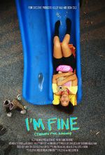 Watch I\'m Fine (Thanks for Asking) Primewire