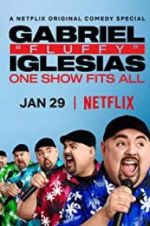 Watch Gabriel "Fluffy" Iglesias: One Show Fits All Primewire
