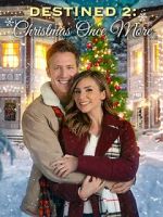 Watch Destined 2: Christmas Once More Primewire