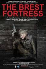 Watch Brest Fortress (Brestskaya krepost) Primewire