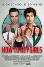 Watch How to Get Girls Primewire