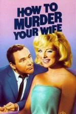 Watch How to Murder Your Wife Primewire
